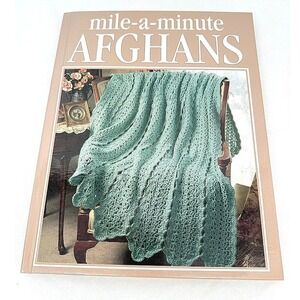Mile-A-Minute Afghans Crochet Pattern Book Vintage 1996 Oxmoor House HC GOOD